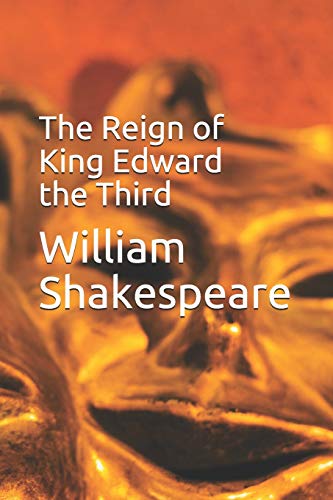 9781094675992: The Reign of King Edward the Third
