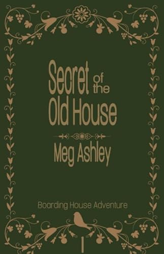 9781094677293: Secret of the Old House: Boarding House Adventure 1