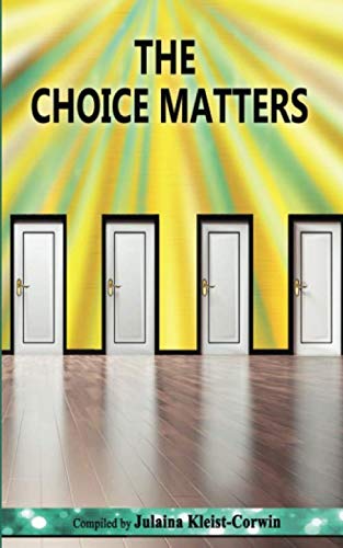 Imagen de archivo de The Choice Matters a la venta por Revaluation Books
