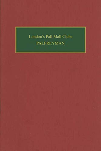 Stock image for London's Pall Mall Clubs (Palfreyman s London Series) for sale by Revaluation Books