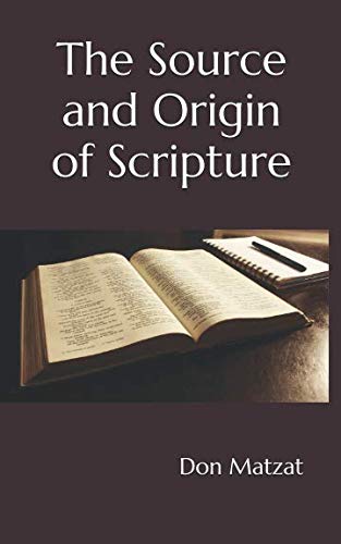 Imagen de archivo de The Source and Origin of Scripture a la venta por Revaluation Books