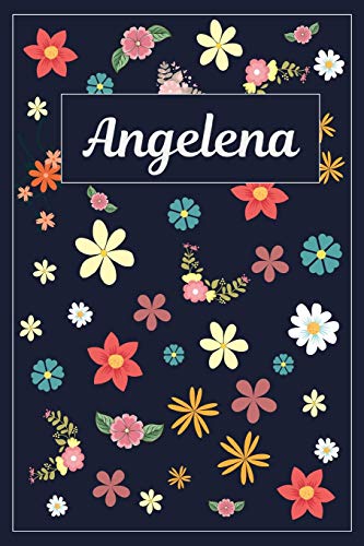 Imagen de archivo de Angelena: Lined Writing Notebook with Personalized Name | 120 Pages | 6x9 | Flowers a la venta por Revaluation Books