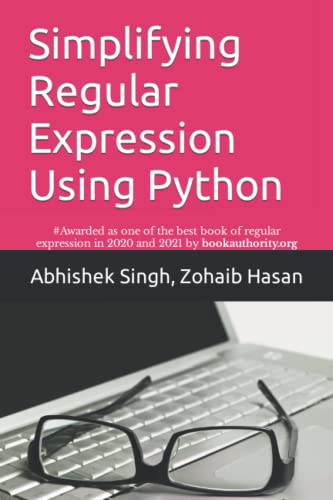 Stock image for Simplifying Regular Expression Using Python: Learn RegEx Like Never Before for sale by Lucky's Textbooks