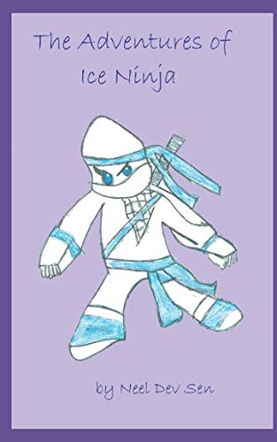 Stock image for The Adventures of Ice Ninja for sale by Revaluation Books