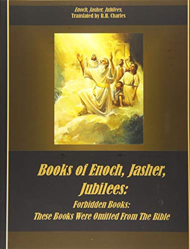 Beispielbild fr Books of Enoch, Jasher, Jubilees: Forbidden Books: These Books Were Omitted From The Bible zum Verkauf von Revaluation Books