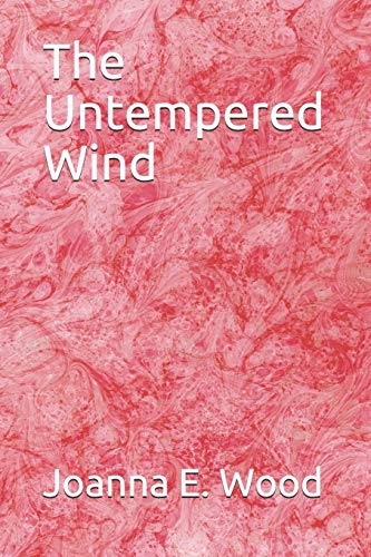 Imagen de archivo de The Untempered Wind a la venta por Revaluation Books