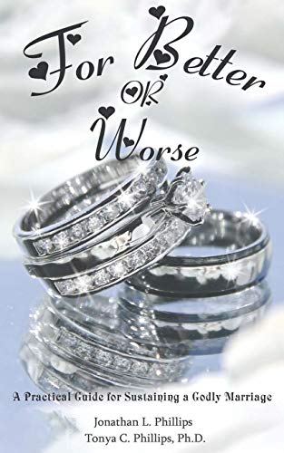 Stock image for For Better or Worse: A Practical Guide for Sustaining a Godly Marriage for sale by ThriftBooks-Atlanta