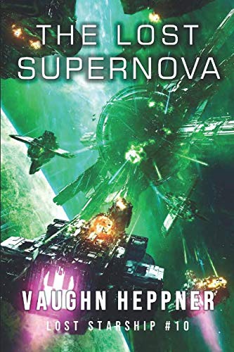 Beispielbild fr The Lost Supernova (Lost Starship Series, Band 10) zum Verkauf von medimops