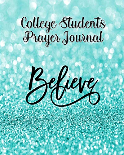 Stock image for College Student Prayer Journal: 60 days of Guided Prompts and Scriptures | Blue Glitter | Believe for sale by ZBK Books