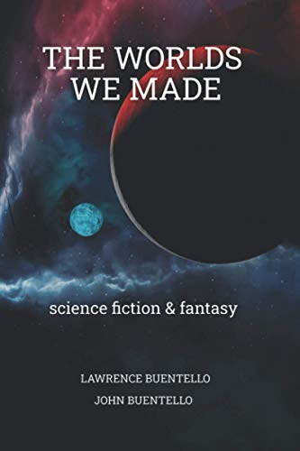 Stock image for The Worlds We Made: Science Fiction and Fantasy for sale by Revaluation Books