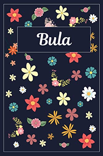 Stock image for Bula: Lined Writing Notebook with Personalized Name | 120 Pages | 6x9 | Flowers for sale by Revaluation Books