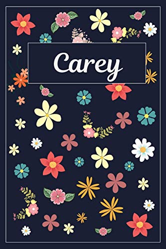Stock image for Carey: Lined Writing Notebook with Personalized Name | 120 Pages | 6x9 | Flowers for sale by Revaluation Books