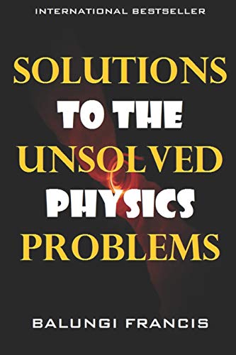 Beispielbild fr Solutions to the Unsolved Physics Problems zum Verkauf von Lucky's Textbooks