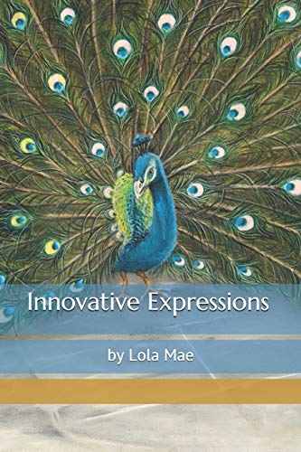 Beispielbild fr Innovative Expressions: by Lola Mae zum Verkauf von ThriftBooks-Dallas