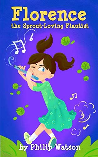 Stock image for Florence the Sprout-Loving Flautist for sale by WorldofBooks