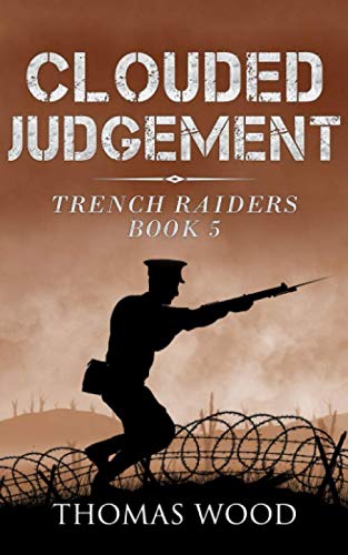 Beispielbild fr Clouded Judgement (Trench Raiders) zum Verkauf von WorldofBooks