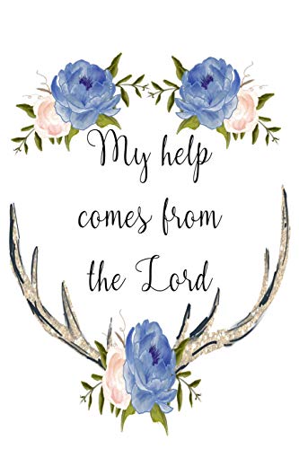 Imagen de archivo de My Help Comes From The Lord Psalm 121:2 Journal: 6x9 Blank Lined 120 Page Notebook, Religious Mother's Day Gift, Scripture Journal For Women To Write In a la venta por Revaluation Books