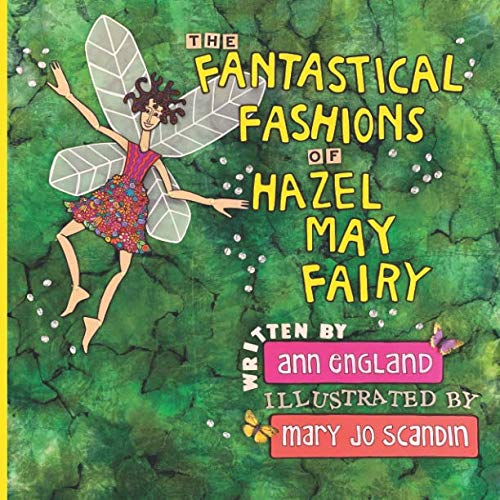 Beispielbild fr The Fantastical Fashions of Hazel May Fairy zum Verkauf von SecondSale