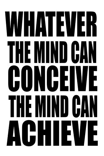 Imagen de archivo de Whatever The Mind Can Conceive: 6x9 Blank Lined 120 Page Motivational Journal, Napoleon Hill Quote Notebook, Goal Diary For Men, Gifts For Him a la venta por Revaluation Books