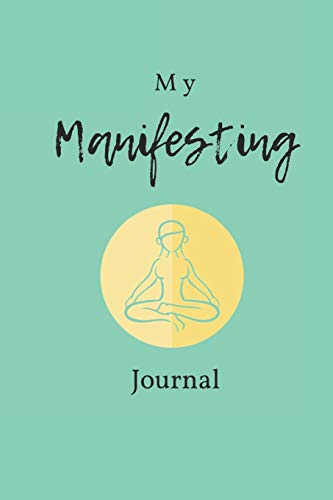 Imagen de archivo de My Manifesting Journal: Money Green Yoga Girl a la venta por Revaluation Books