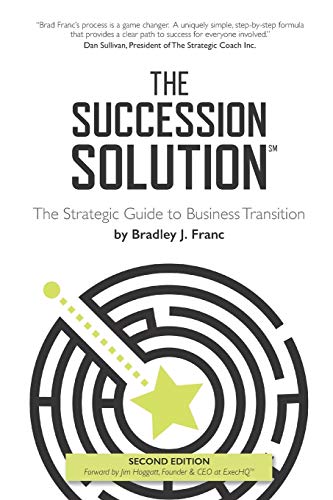 Imagen de archivo de The Succession Solution: The Strategic Guide To Business Transition a la venta por ThriftBooks-Atlanta