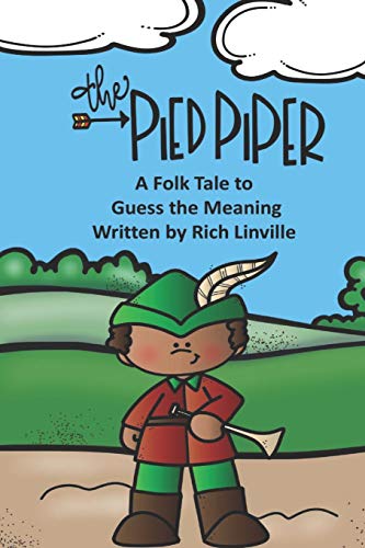 Imagen de archivo de The Pied Piper A Folk Tale to Guess the Meaning a la venta por THE SAINT BOOKSTORE