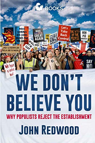 Imagen de archivo de We Don't Believe You: Why Populists and the Establishment See the World Differently a la venta por WorldofBooks