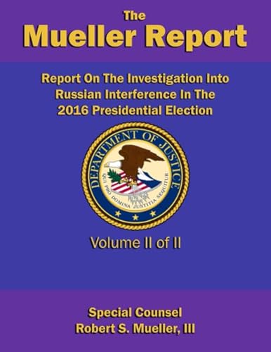 9781095274576: Report On The Investigation Into Russian Interference In The 2016 Presidential Election: Volume II of II (Redacted version)