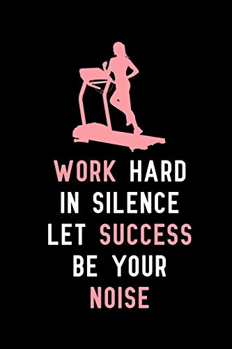Beispielbild fr Work hard in silence Let success be your noise: Personal Daily Food and Exercise Journal, 90 day food and fitness journal, workout log book, mother's day workout gifts zum Verkauf von Revaluation Books