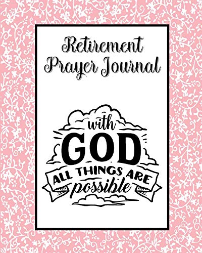 Stock image for Retirement Prayer Journal: 60 days of Guided Prompts and Scriptures | All Things Are Possible | Pink for sale by Revaluation Books