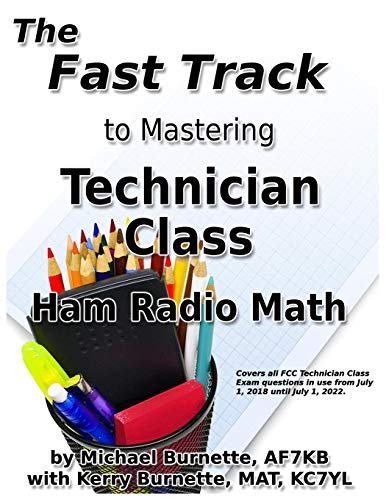 Imagen de archivo de The Fast Track to Mastering Technician Class Ham Radio Math a la venta por ThriftBooks-Atlanta