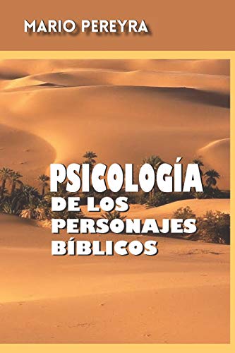 Imagen de archivo de Psicologa de los personajes bblicos (Spanish Edition) a la venta por California Books