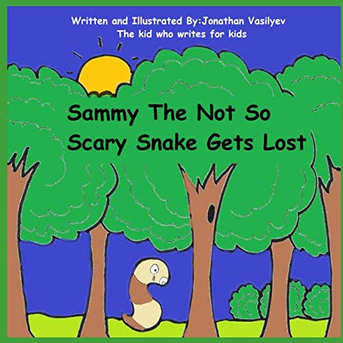 Stock image for Sammy The Not So Scary Snake Gets Lost for sale by Revaluation Books
