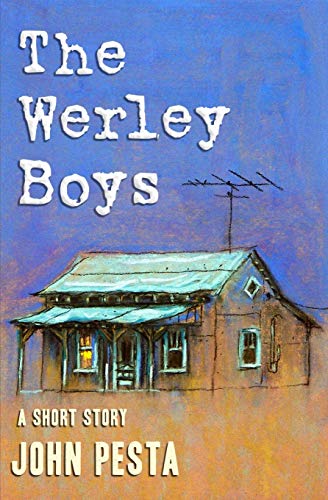Stock image for The Werley Boys: A Short Story by John Pesta for sale by Fallen Leaf Books