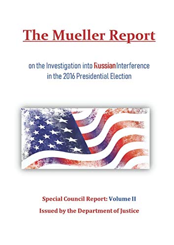 Imagen de archivo de Mueller Report: on the Investigation into Russian Collusion in the 2016 Presidential Election a la venta por Revaluation Books