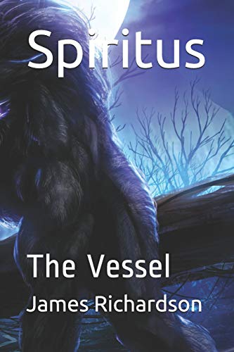 Stock image for Spiritus: The Vessel for sale by ThriftBooks-Dallas