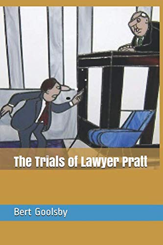 Imagen de archivo de The Trials of Lawyer Pratt a la venta por Revaluation Books