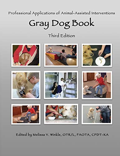 9781095373712: Professional Applications of Animal Assisted Interventions: Gray Dog Book