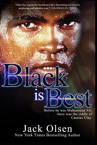 Stock image for Black is Best: The Riddle of Cassius Clay for sale by THE SAINT BOOKSTORE