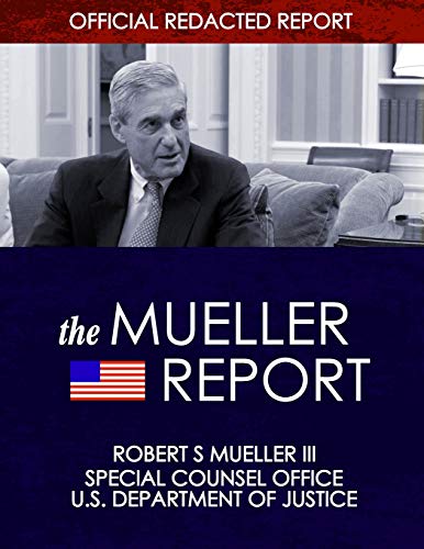 Beispielbild fr The Mueller Report: Report on the Investigation into Russian Interference in the 2016 Presidential Election zum Verkauf von SecondSale