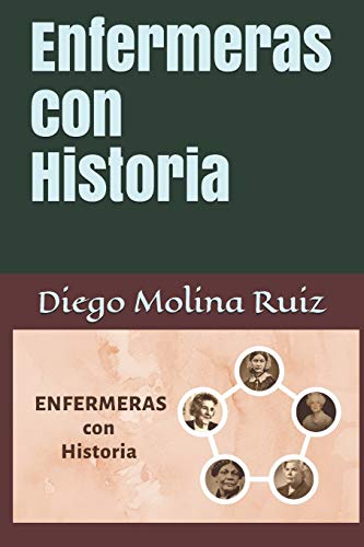 Imagen de archivo de Enfermeras con Historia (Recursos didcticos de apoyo al estudio) (Spanish Edition) a la venta por Lucky's Textbooks