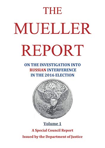 9781095439449: The Mueller Report: on the Investigation into Russian Interference in the 2016 Presidential Election (Volume 1)