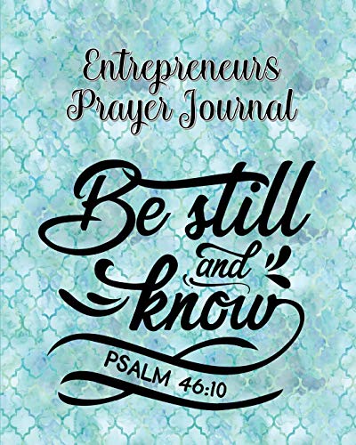 Stock image for Entrepreneurs Prayer Journal: 60 days of Guided Prompts and Scriptures | Be Still and Know | Blue for sale by Revaluation Books
