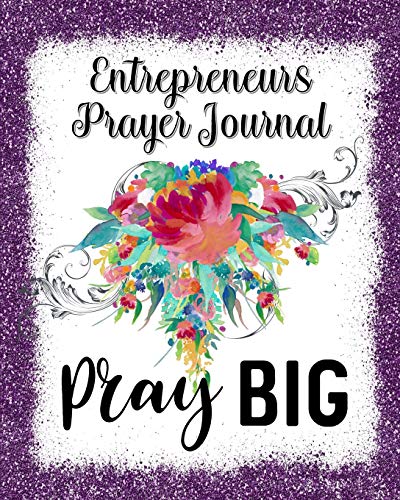 Stock image for Entrepreneurs Prayer Journal: 60 days of Guided Prompts and Scriptures | Pray Big | Purple for sale by Revaluation Books