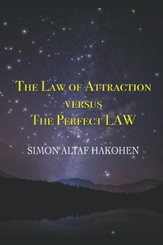 Imagen de archivo de The Law of Attraction versus the Perfect LAW: The Default mode for Humanity a la venta por Lucky's Textbooks