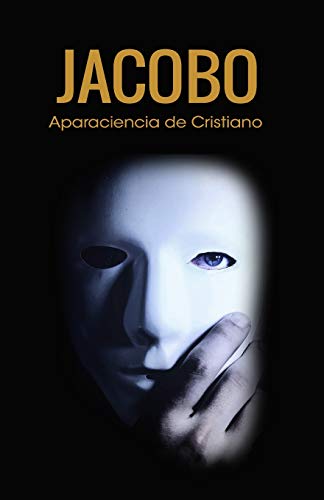 Imagen de archivo de Jacobo: Apariencia de cristiano (Spanish Edition) a la venta por Lucky's Textbooks