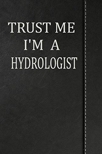 9781095527122: Trust Me I'm a Hydrologist: Comprehensive Garden Notebook with Garden Record Diary, Garden Plan Worksheet, Monthly or Seasonal Planting Planner, Expenses, Chore List, Highlights Simulated Leather