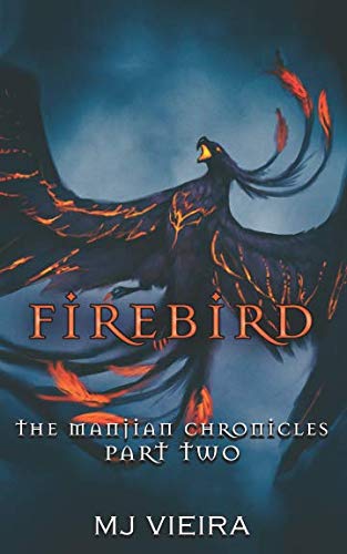 Beispielbild fr Firebird (The Manjian Chronicles) zum Verkauf von Revaluation Books