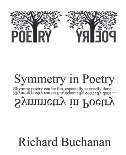 Beispielbild fr Symmetry in Poetry: Rhyming poetry can be fun, especially correctly done. zum Verkauf von ThriftBooks-Atlanta