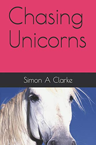 Stock image for Chasing Unicorns for sale by THE SAINT BOOKSTORE